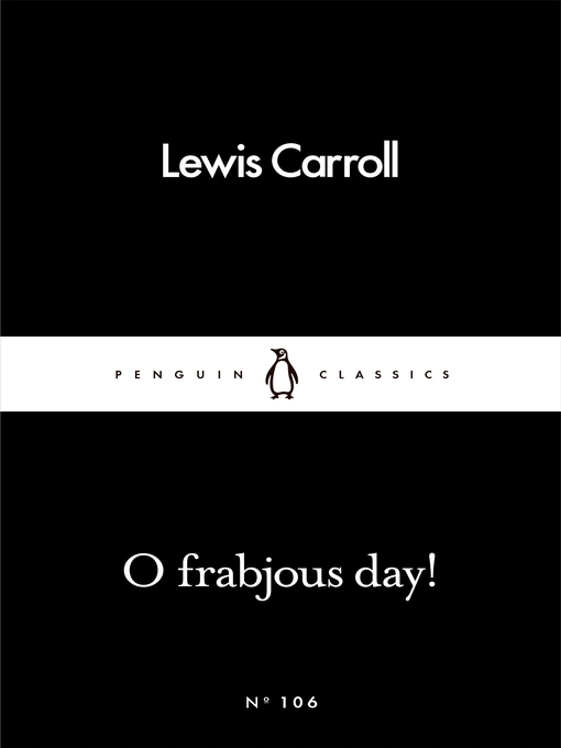 Cover image for O Frabjous Day!
